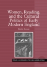 Women, Reading, and the Cultural Politics of Early Modern England - eBook