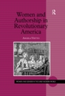 Women and Authorship in Revolutionary America - eBook
