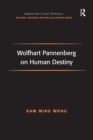 Wolfhart Pannenberg on Human Destiny - eBook