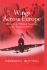 Wings Across Europe : Towards an Efficient European Air Transport System - eBook