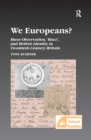We Europeans? : Mass-Observation, Race and British Identity in the Twentieth Century - eBook