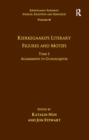 Volume 16, Tome I: Kierkegaard's Literary Figures and Motifs : Agamemnon to Guadalquivir - eBook