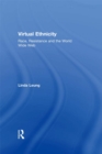 Virtual Ethnicity : Race, Resistance and the World Wide Web - eBook