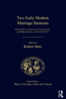 Two Early Modern Marriage Sermons : Henry Smith's A Preparative to Marriage (1591) and William Whately's A Bride-Bush (1623) - eBook