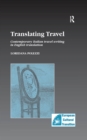 Translating Travel : Contemporary Italian Travel Writing in English Translation - eBook