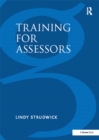 Training for Assessors : A Collection of Activities for Training Assessment Centre Assessors, Roleplayers and Resource Persons - eBook
