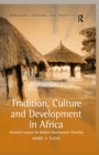 Tradition, Culture and Development in Africa : Historical Lessons for Modern Development Planning - eBook