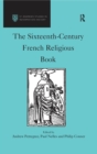 The Sixteenth-Century French Religious Book - eBook