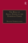 The Role of Small States in the European Union - eBook