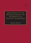The Liability of the Holding Company for the Debts of its Insolvent Subsidiaries - eBook