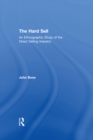 The Hard Sell : An Ethnographic Study of the Direct Selling Industry - eBook