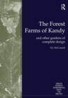 The Forest Farms of Kandy : and Other Gardens of Complete Design - eBook