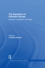 The Expansion of Orthodox Europe : Byzantium, the Balkans and Russia - eBook
