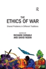 The Ethics of War : Shared Problems in Different Traditions - eBook