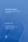 The Boyle Papers : Understanding the Manuscripts of Robert Boyle - eBook