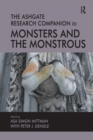 The Ashgate Research Companion to Monsters and the Monstrous - eBook