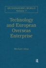 Technology and European Overseas Enterprise : Diffusion, Adaptation and Adoption - eBook