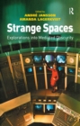 Strange Spaces : Explorations into Mediated Obscurity - eBook