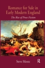 Romance for Sale in Early Modern England : The Rise of Prose Fiction - eBook