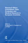 Research Ethics Committees, Data Protection and Medical Research in European Countries - eBook