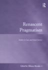 Renascent Pragmatism : Studies in Law and Social Science - eBook