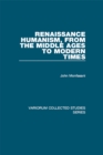 Renaissance Humanism, from the Middle Ages to Modern Times - eBook
