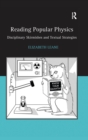Reading Popular Physics : Disciplinary Skirmishes and Textual Strategies - eBook