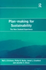 Plan-making for Sustainability : The New Zealand Experience - eBook
