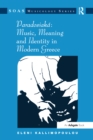 Paradosiaka: Music, Meaning and Identity in Modern Greece - eBook