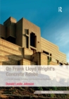 On Frank Lloyd Wright's Concrete Adobe : Irving Gill, Rudolph Schindler and the American Southwest - eBook