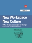 New Workspace, New Culture : Office Design as a Catalyst for Change - eBook