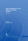 New Perspectives on the History of Islamic Science : Volume 3 - eBook