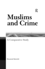 Muslims and Crime : A Comparative Study - eBook