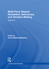 Multi-Party Dispute Resolution, Democracy and Decision-Making : Volume II - eBook
