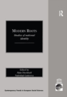 Modern Roots : Studies of National Identity - eBook