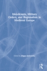 Mendicants, Military Orders, and Regionalism in Medieval Europe - eBook