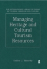Managing Heritage and Cultural Tourism Resources : Critical Essays, Volume One - eBook