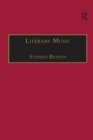 Literary Music : Writing Music in Contemporary Fiction - eBook