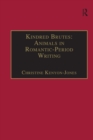 Kindred Brutes: Animals in Romantic-Period Writing - eBook