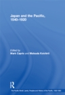 Japan and the Pacific, 1540-1920 : Threat and Opportunity - eBook