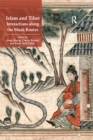Islam and Tibet - Interactions along the Musk Routes - eBook