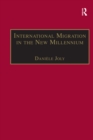 International Migration in the New Millennium : Global Movement and Settlement - eBook