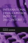 International Drug Control into the 21st Century - eBook