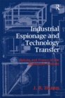 Industrial Espionage and Technology Transfer : Britain and France in the 18th Century - eBook