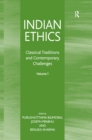 Indian Ethics : Classical Traditions and Contemporary Challenges: Volume I - eBook
