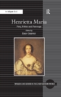 Henrietta Maria : Piety, Politics and Patronage - eBook