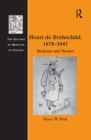 Henri de Rothschild, 1872-1947 : Medicine and Theater - eBook