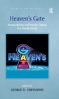 Heaven's Gate : Postmodernity and Popular Culture in a Suicide Group - eBook