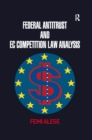 Federal Antitrust and EC Competition Law Analysis - eBook