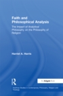 Faith and Philosophical Analysis : The Impact of Analytical Philosophy on the Philosophy of Religion - eBook